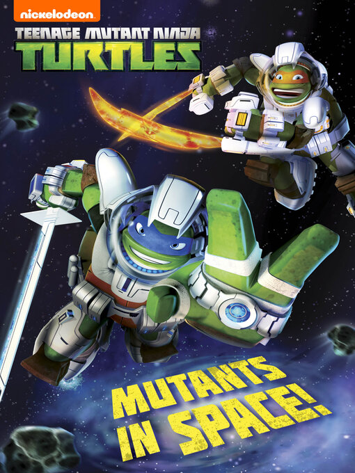 Title details for Mutants in Space by Nickelodeon Publishing - Wait list